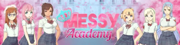 Messy Academy [v0.20.5] [Messy Studios]