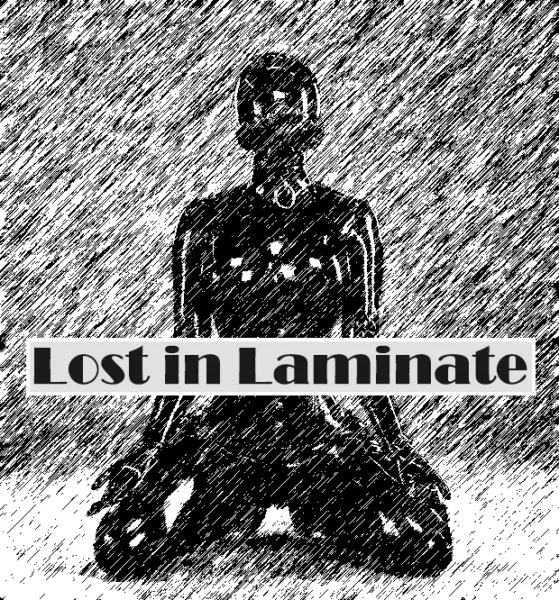 Lost in Laminate [v10.0e] [GlossandGlamour]