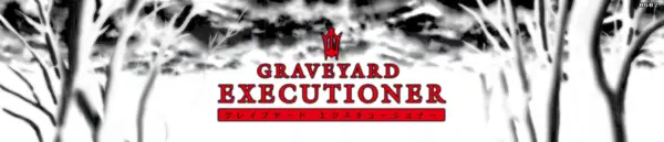 Graveyard Executioner [Final] [Blue Mad Diode]