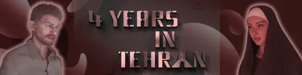 4 Years in Tehran [v0.7] [Monia Sendicate]