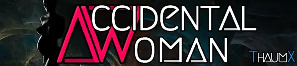 Accidental Woman [v1.33.0 Elite] [ThaumX]