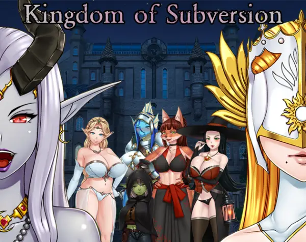 Kingdom of Subversion [v0.25.1] [Naughty Underworld]