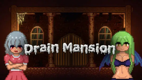 Drain Mansion [v2.0.4] [Kredyn]