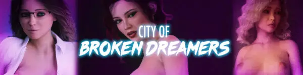 City of Broken Dreamers [v1.15.0 Ch. 15] [PhillyGames]