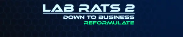 Lab Rats 2 – Reformulate [v2024.08] [Tristim/LZ_Starbuck/Trollden]