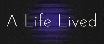 A Life Lived [v0.65] [ZennyDarkstar]