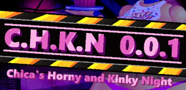 Chica’s Horny and Kinky Night [v0.4] [Vanny Dev Datz]