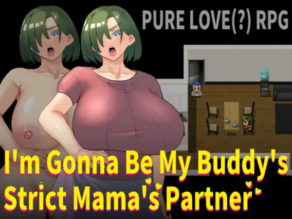 I’m Goona Be My Buddy’s Strict Mama’s Partner [v1.00] [Hoi Hoi Hoi]