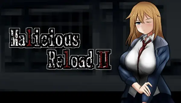 Malicious Reload 2 [v1.03] [UNDER HILL]