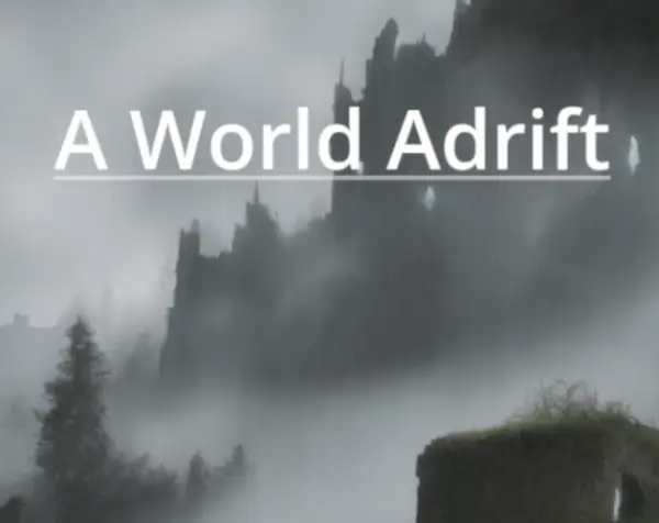 A World Adrift [v0.0.2.65] [LutholianDev]