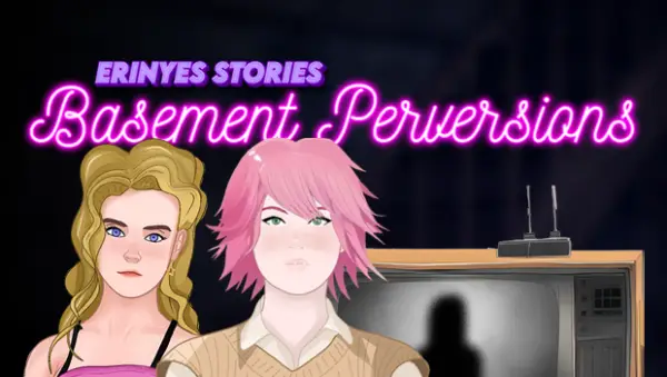 Erinys Stories: Basement Perversions [v0.4.2] [Drykana]