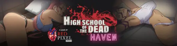 Highschool of the Dead: Haven [v1.0 Patreon] [TheRedPixel]