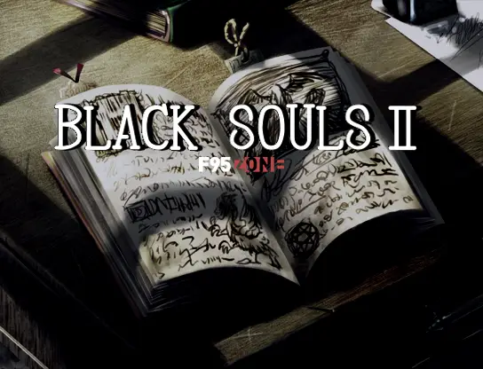 Black Souls II [v1.13 Official translation] [Eeny, meeny, miny, moe?]