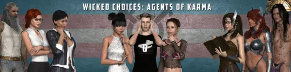 Wicked Choices: Agents of Karma [v0.1.75] [ASLPro3D]