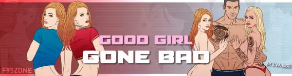 Good Girl Gone Bad [v1.2 Jasmin DLC] [Eva Kiss]