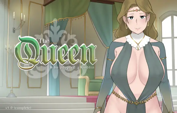 The Queen Who Adopted a Goblin [v1.1] [NTRMAN]