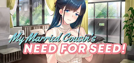 My Married Cousin’s Need for Seed [Final] [Miel]