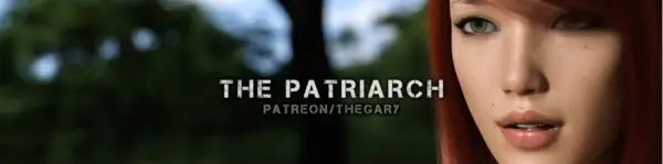 The Patriarch [v0.11a] [TheGary]