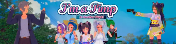 I’m a Pimp in Another World [v0.3] [Arinasa]