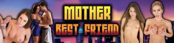 Mother’s Best Friend [v0.17.1 Cheats] [MBF games]