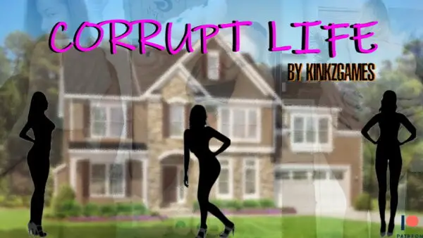 Corrupt Life [v0.99] [Kinkzgames]