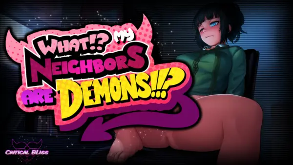 What!? My Neighbors Are Demons!!? [v0.03] [CriticalBliss]