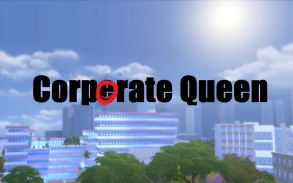 Corporate Queen [Final] [Rebby]