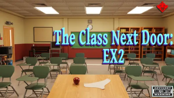 The Class Next Door: EX2 [v0.13.1] [9thCrux]