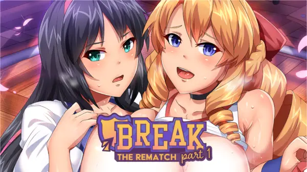 Break! The Rematch Part 1 & 2 [Deluxe Edition] [PUSH! Publication]