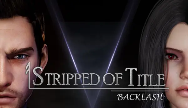 Stripped of Title: Backlash [Ep.1] [Krem Deluge Games]