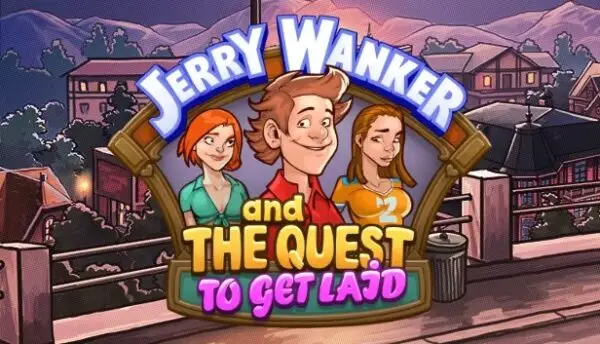 Jerry Wanker and the Quest to Get Laid [v1.2] [Ktulhu Solutions]