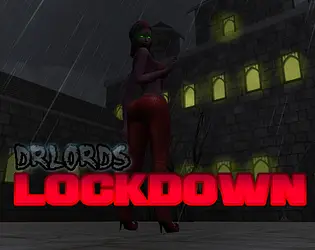 Dr.Lord’s Lockdown [Ch. 2] [Dr.Lord]