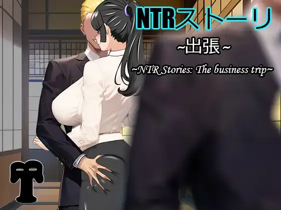 NTR Story: Business Trip [Demo] [BTCPN]