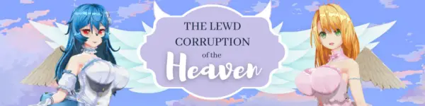 The Lewd Corruption of the Heaven [v0.1.7] [Sedhaild]