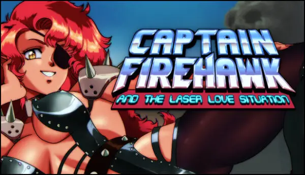 Captain Firehawk and the Laser Love Situation [Final] [Portland Caviar]