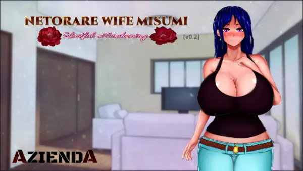 Netorare Wife Misumi – Lustful Awakening [v1.0.1] [Azienda]