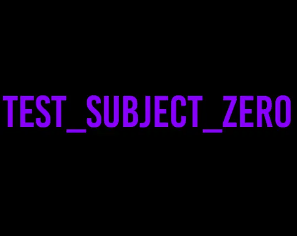 Test Subject Zero [v0.0.1] [noa_is_in_chastity]