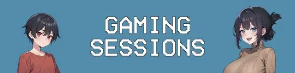 Gaming Sessions [v0.5] [Shiro Game Studio]