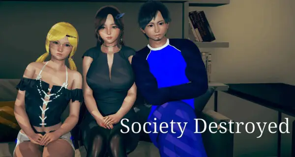 Society Destroyed [v0.4] [BlueClear]