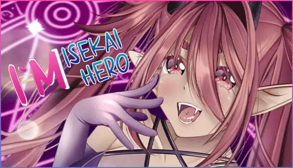 I’m Isekai Hero [v1.09] [Milk Poison]