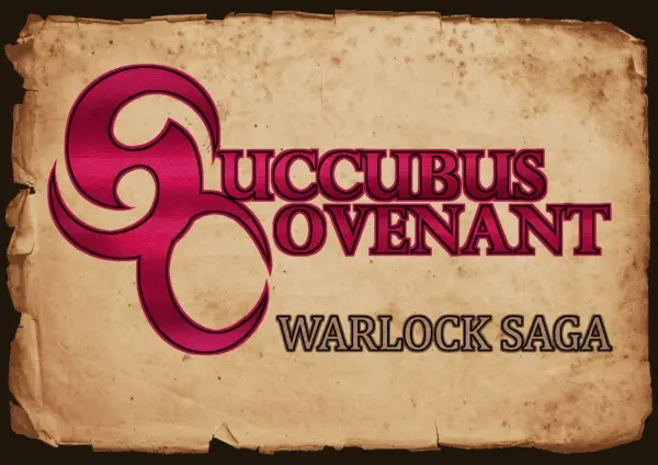 Succubus Covenant: Warlock Saga [Ch. 1] [Olympus]