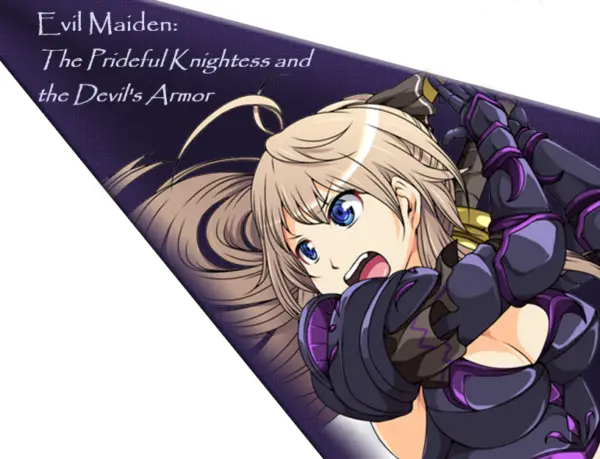 Evil Maiden: The Prideful Knightess and the Devil’s Armor [Final] [KIRINJET]