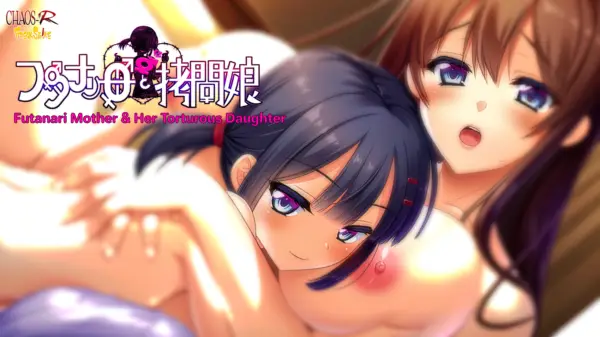 Futanari Mother And Her Torturous Daughter [Final] [CHAOS-R & FREAK STRIKE]