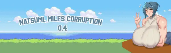 Natsumi, Milfs Corruption [v0.5] [motherpaf201]