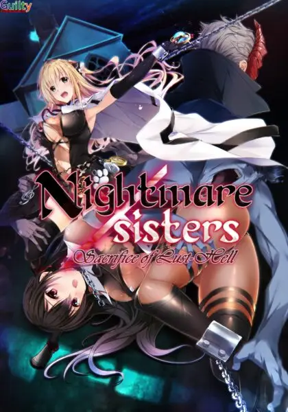 Nightmare x Sisters – Sacrifice of Lust-Hell [Final] [Guilty]