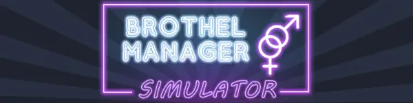 Brothel Manager Simulator [v0.0.5 Alpha] [BrothelManagerSimulator]