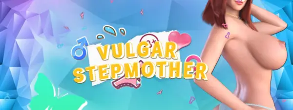 Vulgar Stepmother [Final] [DanGames]