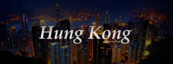 Hung Kong [v0.1.3] [Puyi]