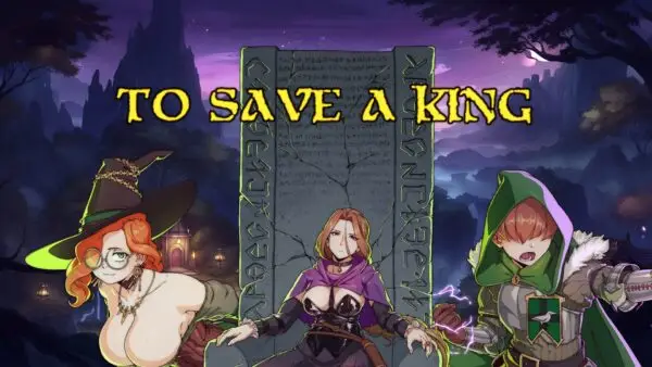 To Save a King [v0.1.5] [tsandds123]