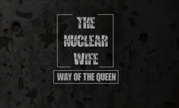 The Nuclear Wife [WOQ Update] [mypphurtss]